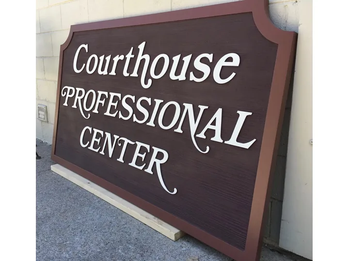 Courthouse Professional Center custom wood-look sign